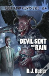 Devil Sent The Rain