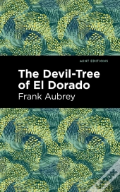 Devil-Tree Of El Dorado