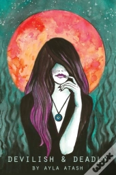 Devilish And Deadly