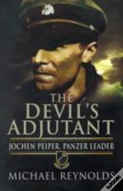 Capa do artigo Devil'S Adjutant: Jochen Peiper, Panzer Leader