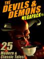 Devils & Demons Megapack (R): 25 Modern And Classic Tales - Preview