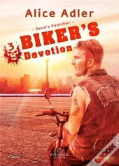 Devil'S Punisher Tome 3 - Biker'S Devotion