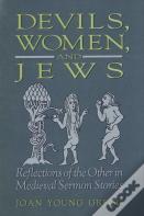 Devils, Women, And Jews