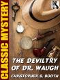 Deviltry Of Dr. Waugh - Preview
