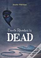 Devin Rhodes Is Dead