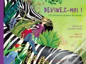 Devinez-Moi ! 185 Devinettes-Poèmes Du Monde