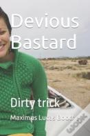 Devious Bastard