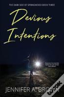 Devious Intentions