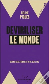 Capa do artigo Déviriliser Le Monde ; Demain Sera Féministe Ou Ne Sera Pas
