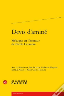 Capa do artigo Devis D'Amitié : Mélanges En L'Honneur De Nicole Cazauran
