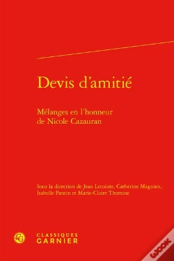 Capa do artigo Devis D'Amitié : Mélanges En L'Honneur De Nicole Cazauran