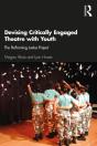Devising Critically Engaged Theatre With Youth - Preview