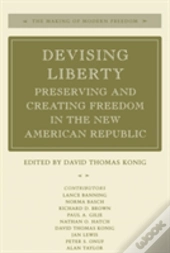 Devising Liberty