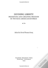 Devising Liberty