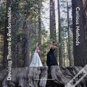 Devising Theatre And Performance