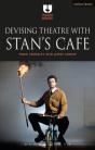 Devising Theatre With Stan S Cafe - Preview
