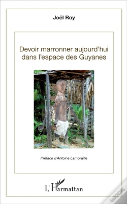 Capa do artigo Devoir Marronner Aujourd'Hui Dans L'Espace Des Guyanes