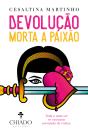 Devolução - Morta a Paixão - Preview