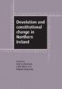 Devolution And Constitutional Change In Northern Ireland - Preview