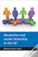 Devolution And Social Citizenship In The Uk