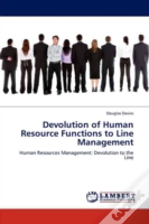 Devolution Of Human Resource Functions To Line Management