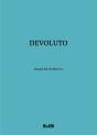Devoluto - Preview