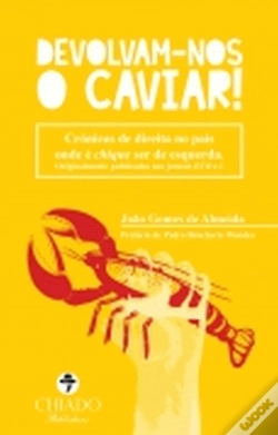 Capa do artigo Devolvam-nos o Caviar!
