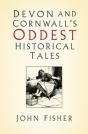 Devon And Cornwall'S Oddest Historical Tales - Preview