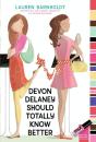Devon Delaney Should Totally Know Better - Preview