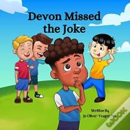 Devon Missed The Joke