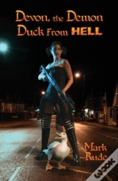 Devon, The Demon Duck From Hell