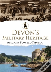Devon'S Military Heritage