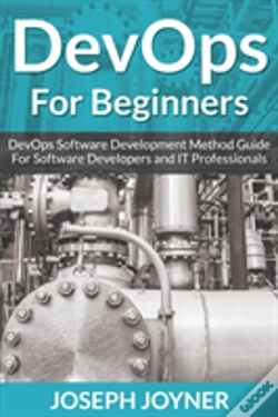 Capa do artigo Devops For Beginners: Devops Software Development Method Guide For Software Developers And It Professionals