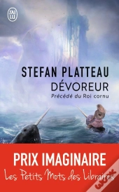 Dévoreur ; Roi Cornu