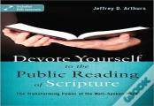 Devote Yourself To The Public Reading Of Scripture