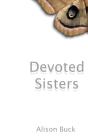 Devoted Sisters - Preview