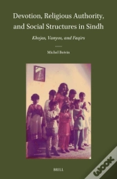 Devotion, Religious Authority, And Social Structures In Sindh