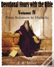 Capa do artigo Devotional Hours With The Bible  Volume Iv, From Solomon To Malachi