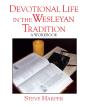 Devotional Life In The Wesleyan Tradition - Preview