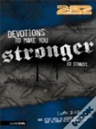 Devotions To Make You Stronger