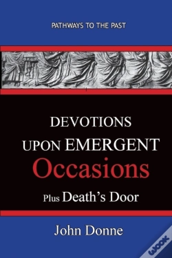 Capa do artigo Devotions Upon Emergent Occasions - Together With Death'S Duel