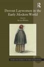 Devout Laywomen In The Early Modern World - Preview