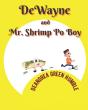Dewayne And Mr. Shrimp Po-Boy - Preview