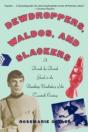 Dewdroppers, Waldos, And Slackers - Preview