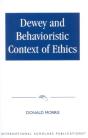 Dewey And Behaviouristic Ethics - Preview