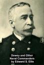 Dewey And Other Naval Commanders - Preview