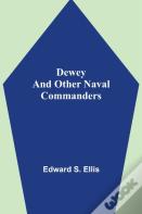 Dewey And Other Naval Commanders