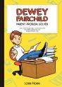 Dewey Fairchild Parent Problem Solver - Preview