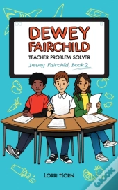 Dewey Fairchild Teacher Problem Solver