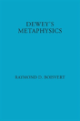 Dewey'S Metaphysics - Preview